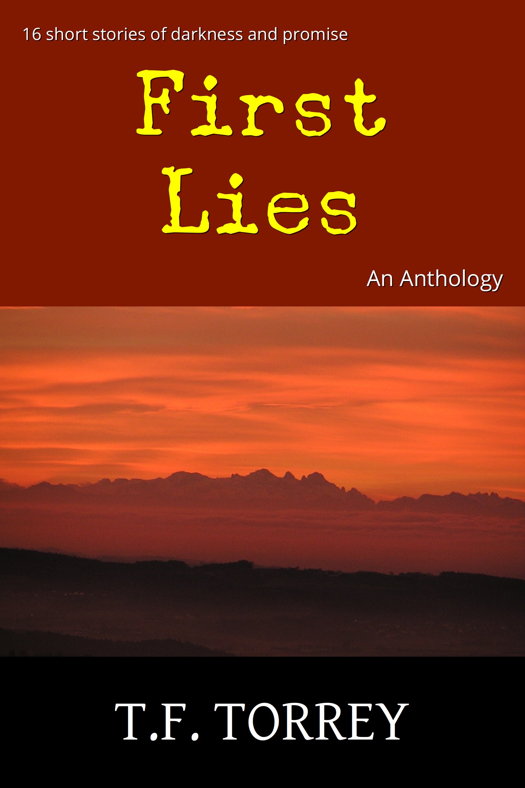 Cover of First Lies: An Anthology by T.F. Torrey