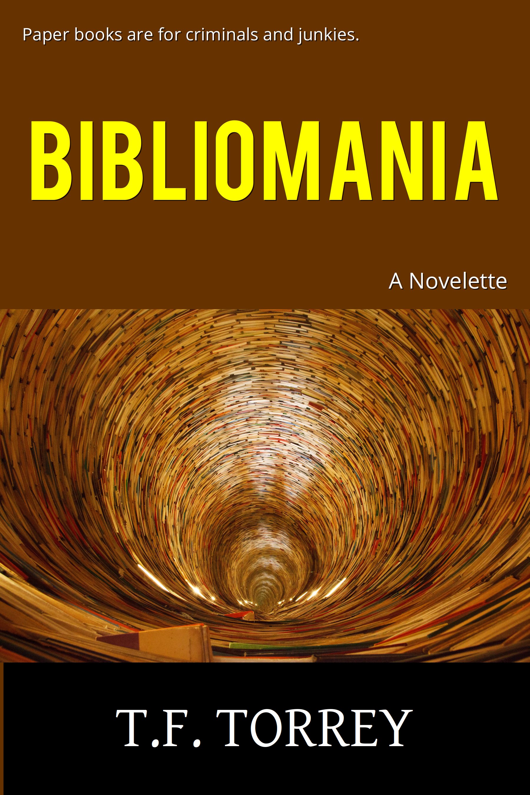 Cover of Bibliomania: A Novelette by T.F. Torrey