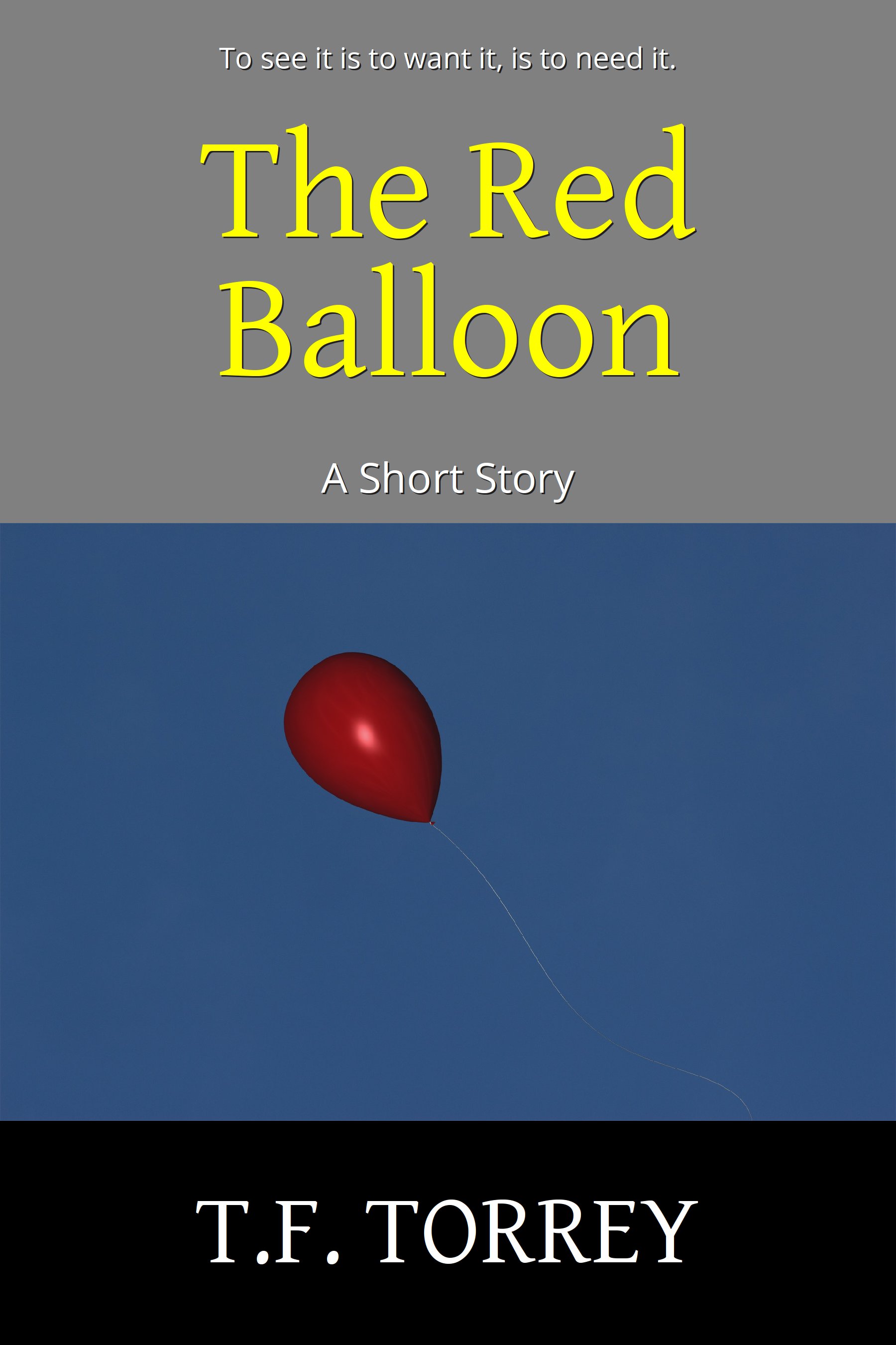 Cover of The Red Balloon: A Short Story by T.F. Torrey