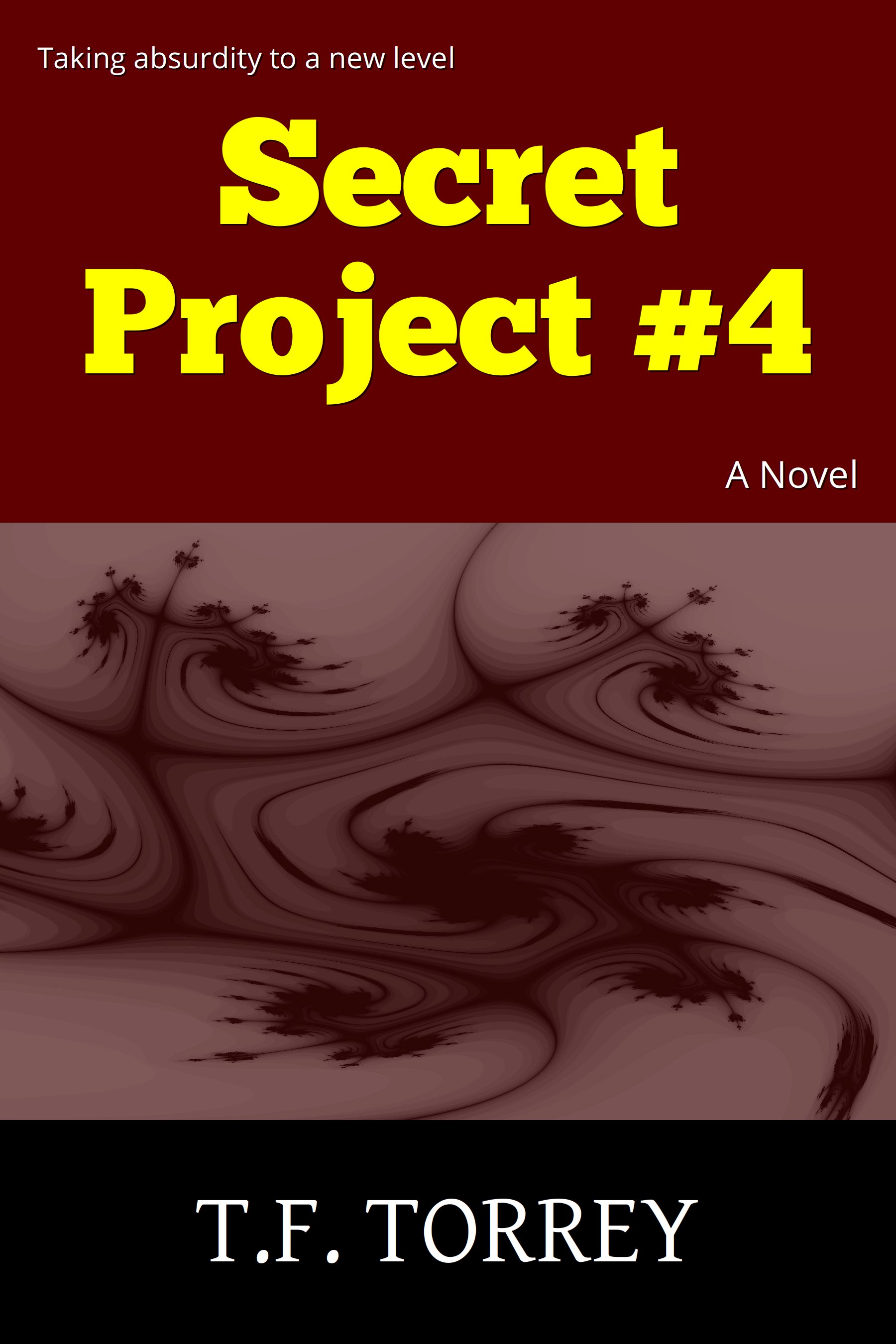 Cover of Secret Project #4: A Novel by T.F. Torrey